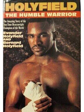 Holyfield The Humble Warrior HC 1996 Evander Holyfield Bernard Holyfield Boxing